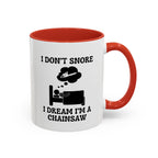 Chainsaw Dreams Mug