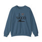 I Love Wood Unisex Crewneck Sweatshirt