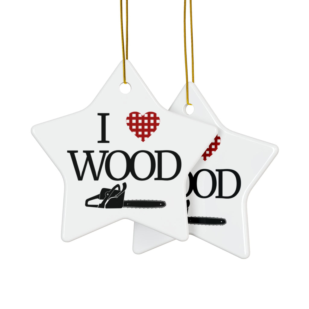 I Love Wood 2-Sided Ornament