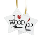 I Love Wood 2-Sided Ornament