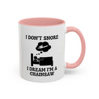Chainsaw Dreams Mug
