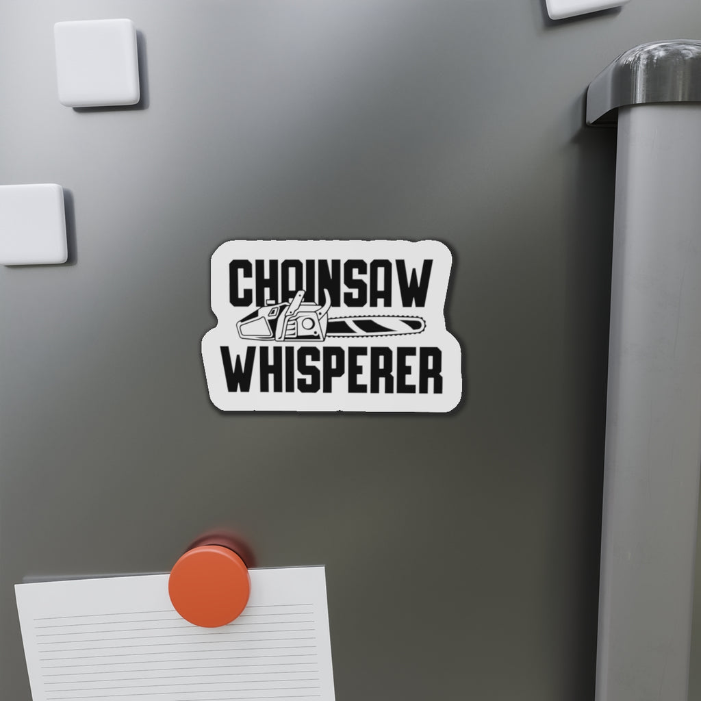 Chainsaw Whisperer Die-Cut Magnet