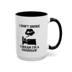 Chainsaw Dreams Mug