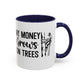 Money Grows on Trees Mug