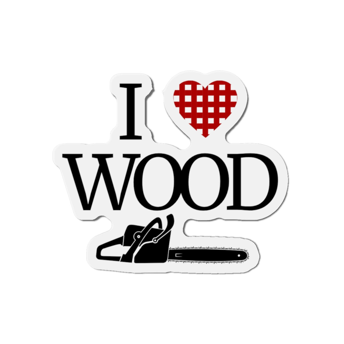 I Love Wood Die-Cut Magnet