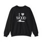 I Love Wood Unisex Crewneck Sweatshirt