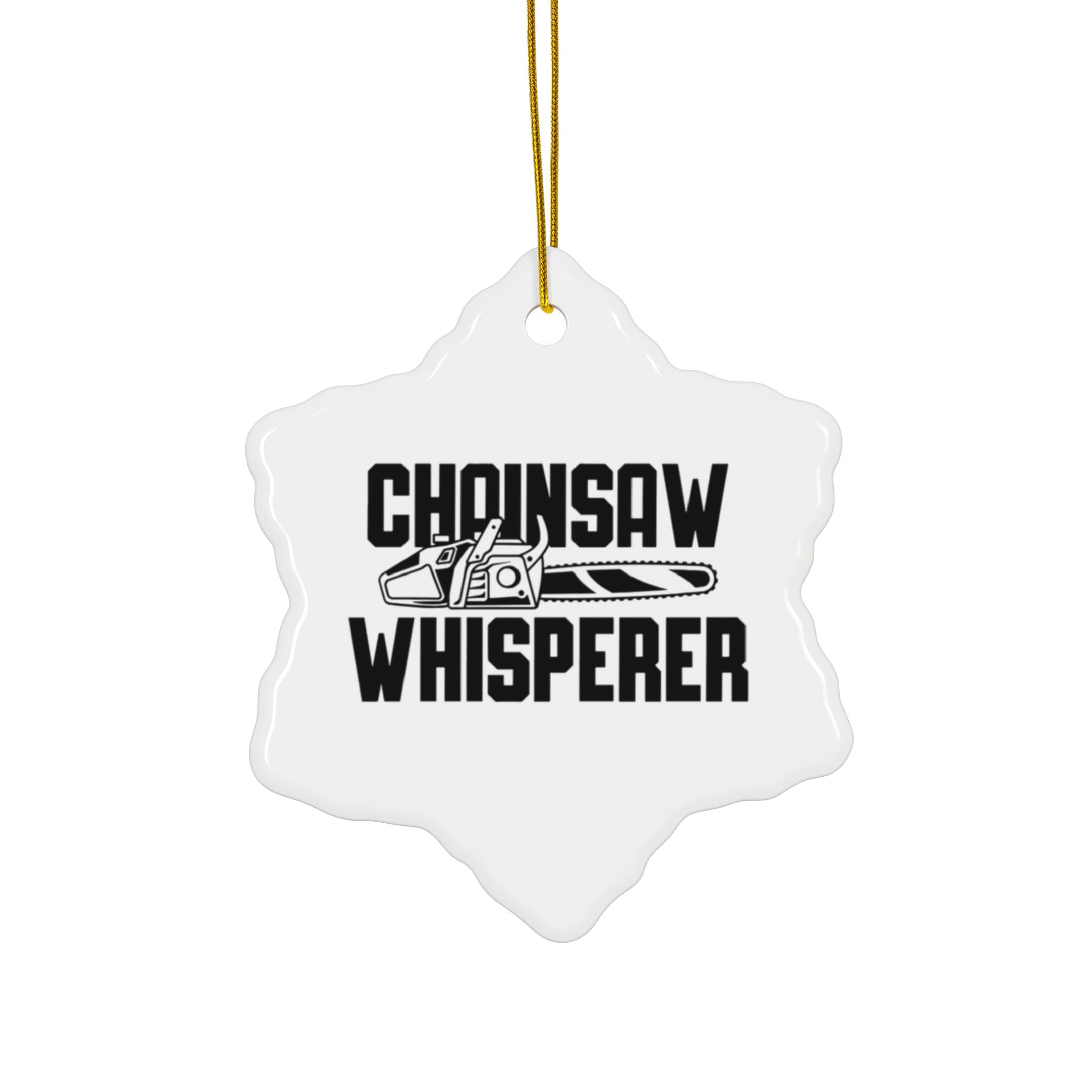 Chainsaw Whisperer 2-Sided Ornament