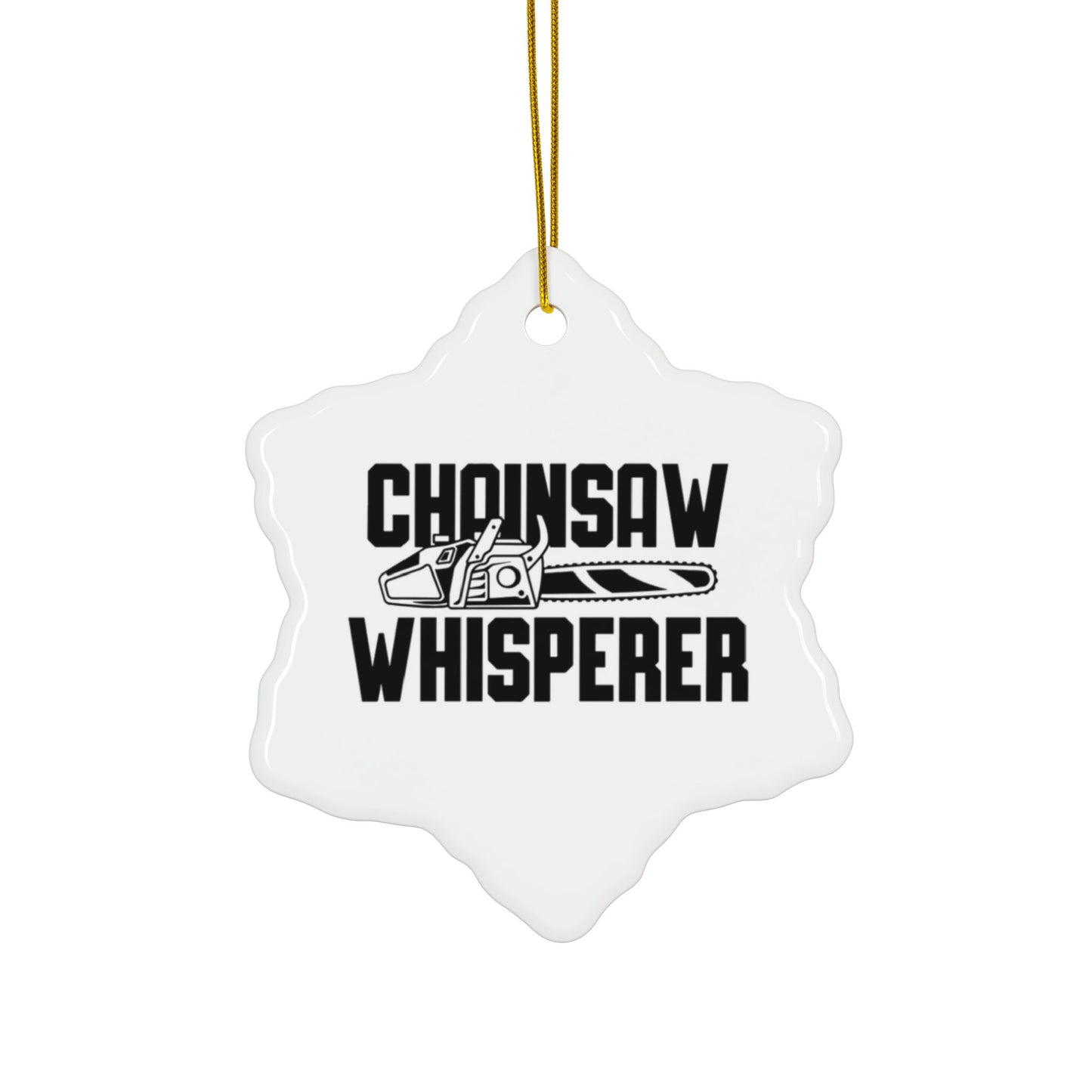 Chainsaw Whisperer 2-Sided Ornament