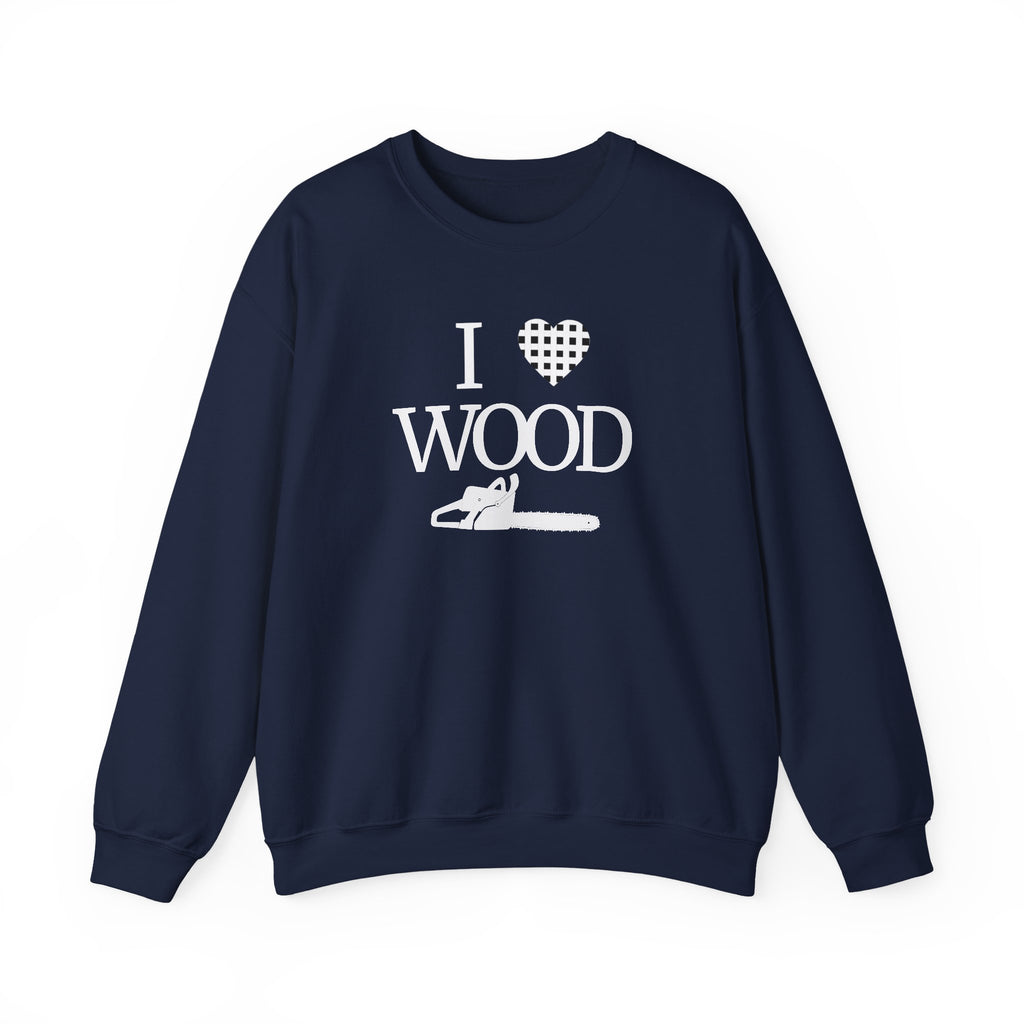 I Love Wood Unisex Crewneck Sweatshirt