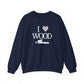 I Love Wood Unisex Crewneck Sweatshirt