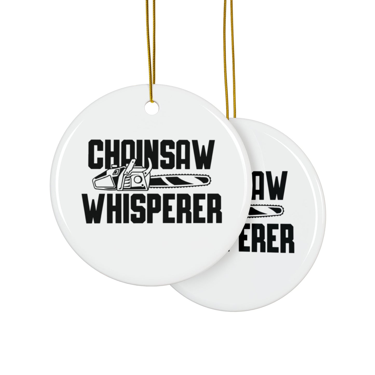 Chainsaw Whisperer 2-Sided Ornament