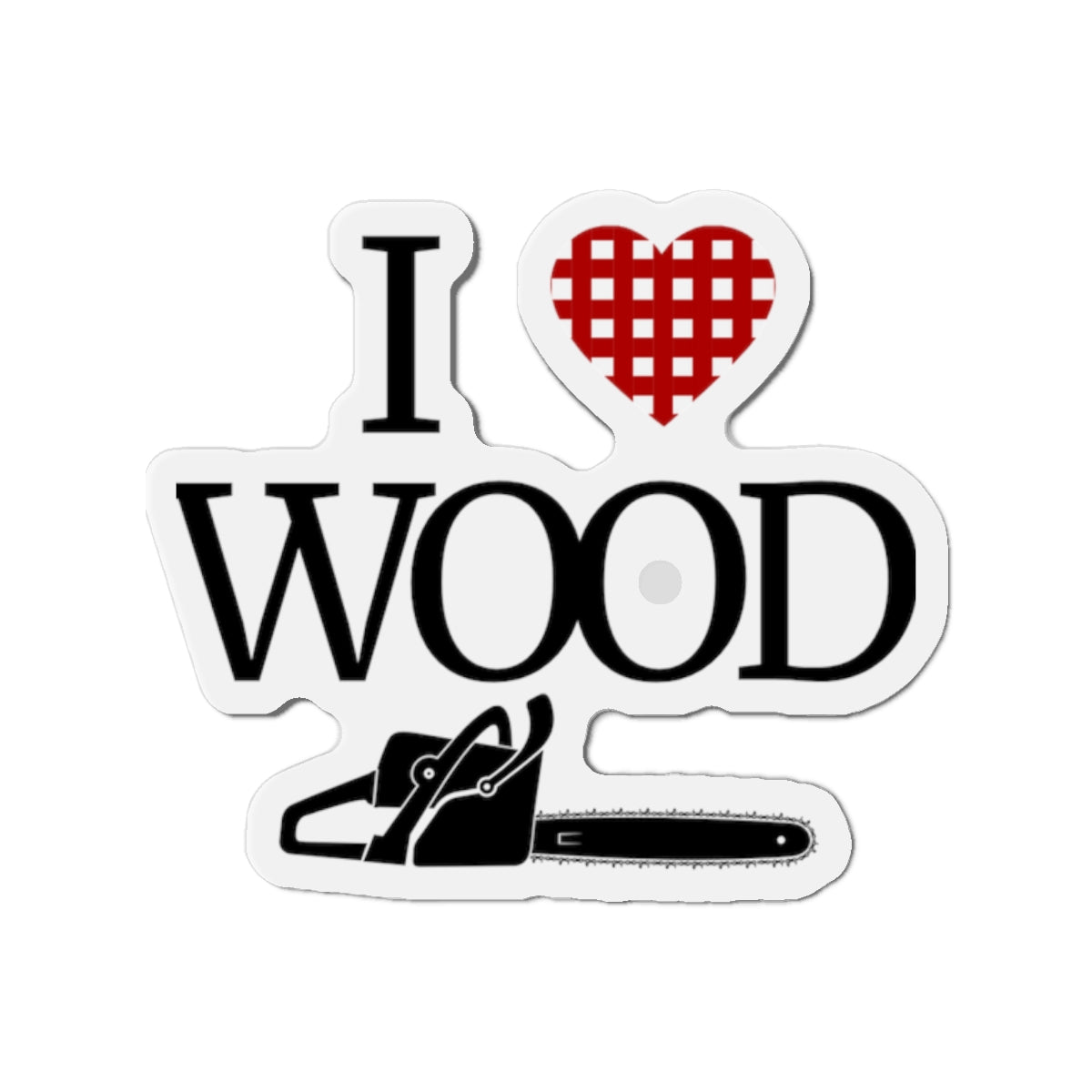 I Love Wood Die-Cut Magnet
