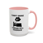 Chainsaw Dreams Mug