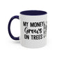 Money Grows on Trees Mug