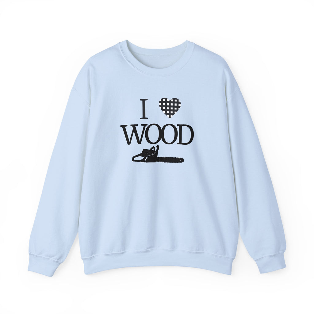 I Love Wood Unisex Crewneck Sweatshirt