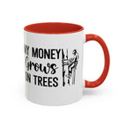 Money Grows on Trees Mug