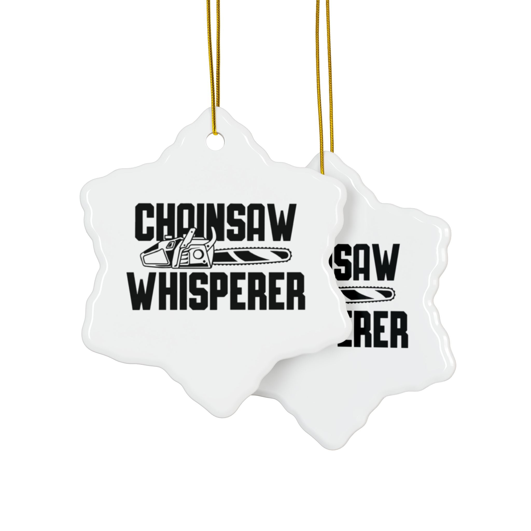 Chainsaw Whisperer 2-Sided Ornament