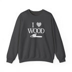 I Love Wood Unisex Crewneck Sweatshirt