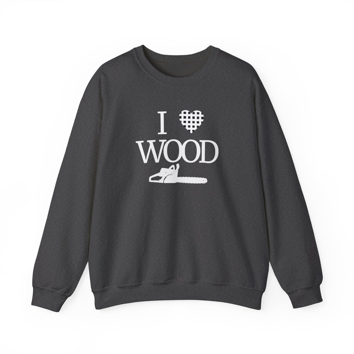 I Love Wood Unisex Crewneck Sweatshirt