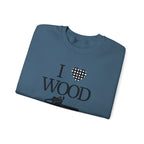 I Love Wood Unisex Crewneck Sweatshirt