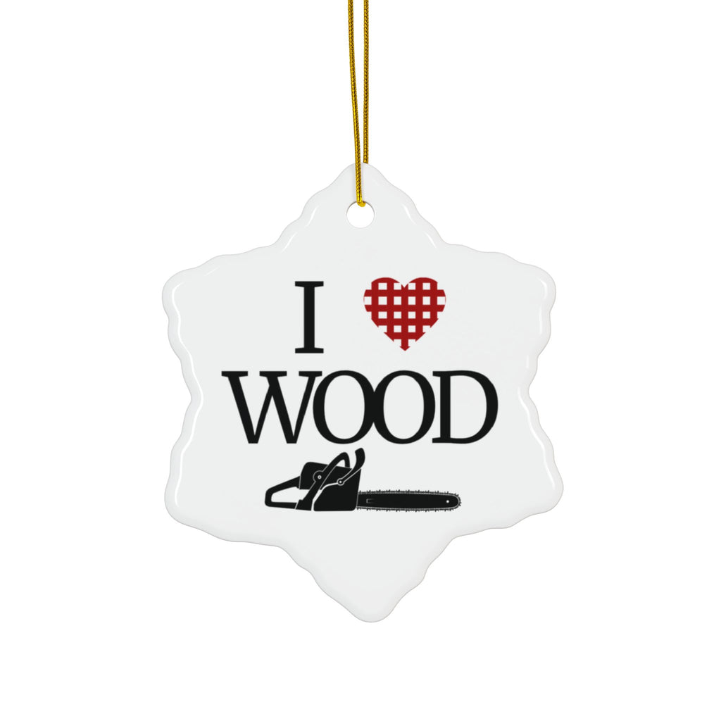 I Love Wood 2-Sided Ornament