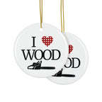 I Love Wood 2-Sided Ornament
