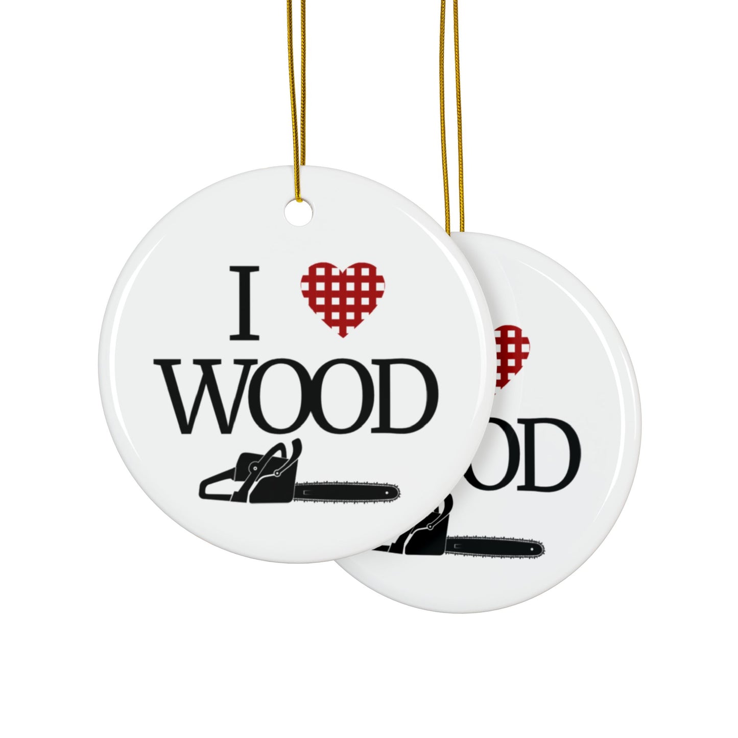 I Love Wood 2-Sided Ornament